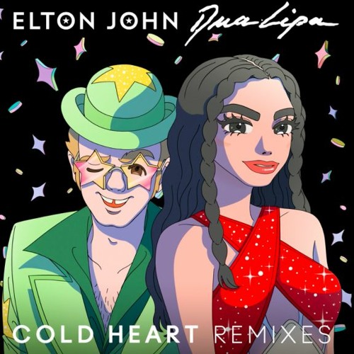 Elton John & Dua Lipa - Cold Heart ( E.H. Mix )
