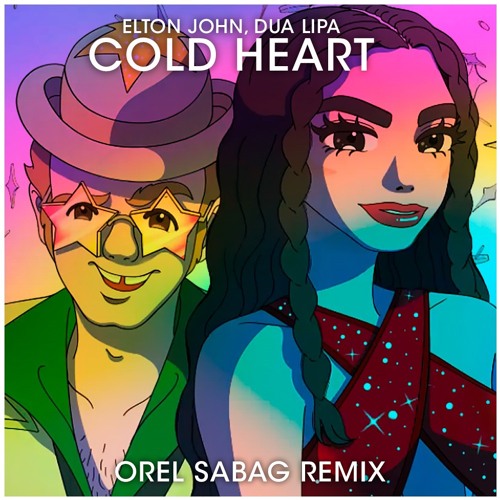 Elton John Dua Lipa - Cold Heart (Orel Sabag Remix) FREE DOWNLOAD