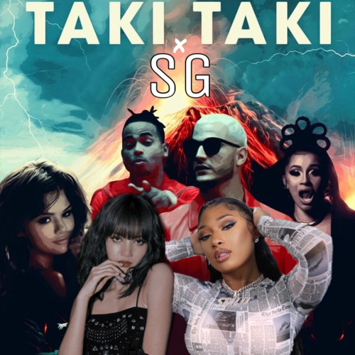 SG × Taki Taki - DJ Snake Ozuna Cardi B Megan Thee Stallion Selena Gomez & LISA (MASHUP)
