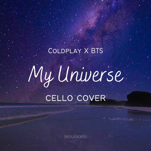 Coldplay X BTS 'My Universe (Acoustic Version)' Cello Cover