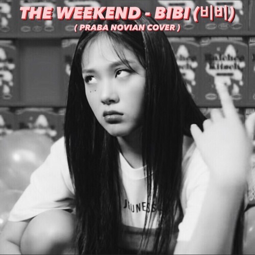 The Weekend - 88rising BIBI (비비) cover