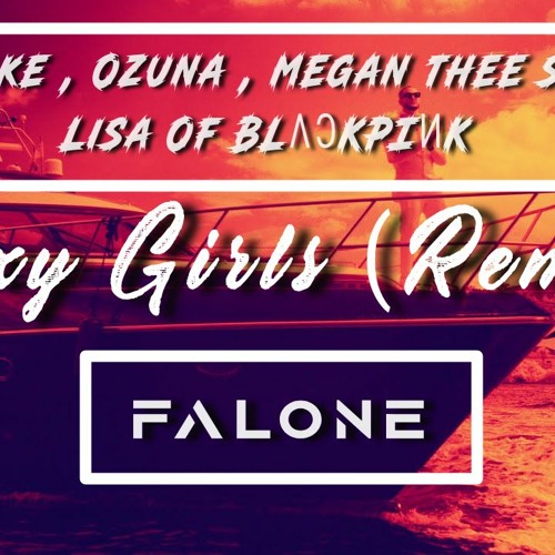 Dj snake - Lisa of 🖤BLΛƆKPIИK💗 - Ozuna - Megan thee stallion- Sexy girls (Remix) Falone