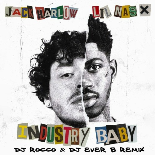 Lil Nas X & Jack Harlow - Industry Baby (DJ ROCCO & DJ EVER B Remix)