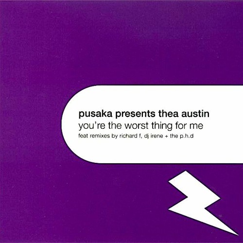 Pusaka pres. Thea Austin - You're The Worst Thing For Me (He Dubbed Me Wrong) EXPLICIT