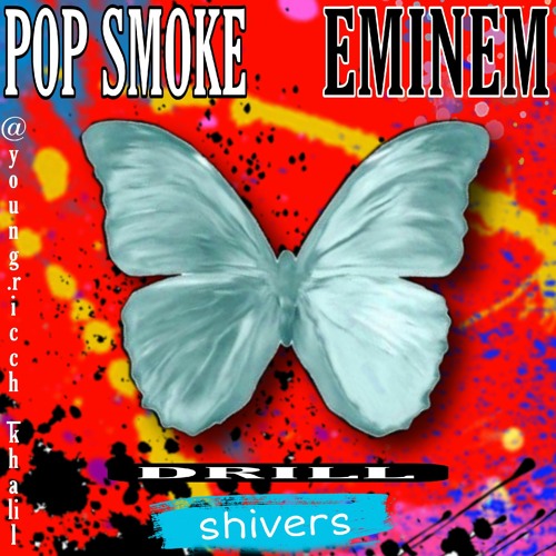 Ed Sheeran - Shivers Official Drill Version Ft Pop Smoke x Eminem