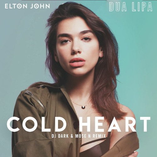 Elton John Dua Lipa - Cold Heart (Dj Dark & Mose N Remix)