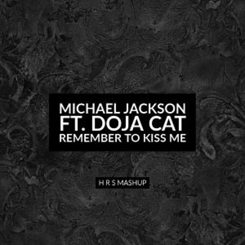Michael Jackson Ft. Doja Cat - Remember To Kiss Me More