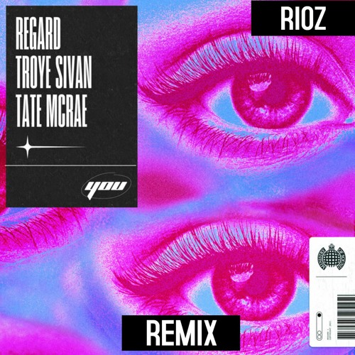 Regard Troye Sivan Tate McRae - You (Rioz Remix) FREE DOWNLOAD
