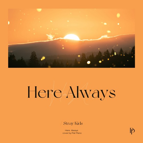 스트레이키즈 (Stray Kids) - Here Always (승민 of Stray Kids) (갯마을 차차차 OST) Piano Cover 피아노 커버