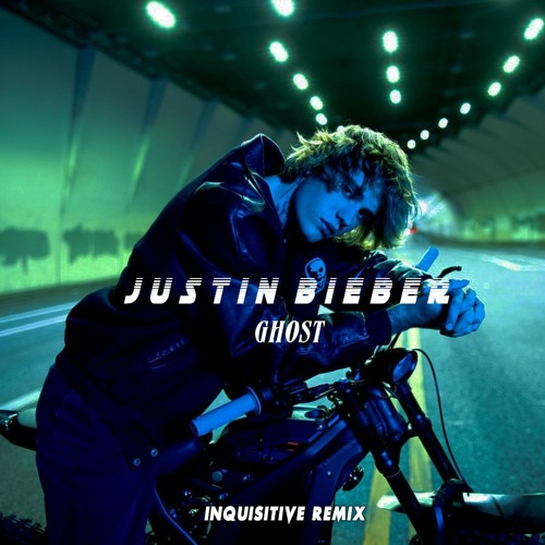 Justin Bieber - Ghost (Inquisitive Remix)