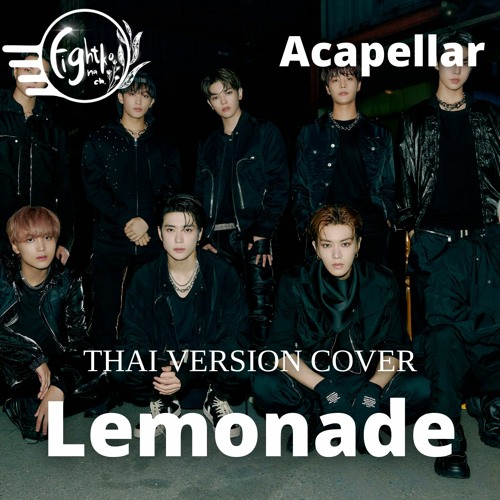 Acapellar Thai version cover NCT 127 - Lemonade Cover by Fightnako