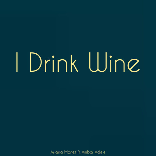 I Drink Wine (feat. Amber Adele)