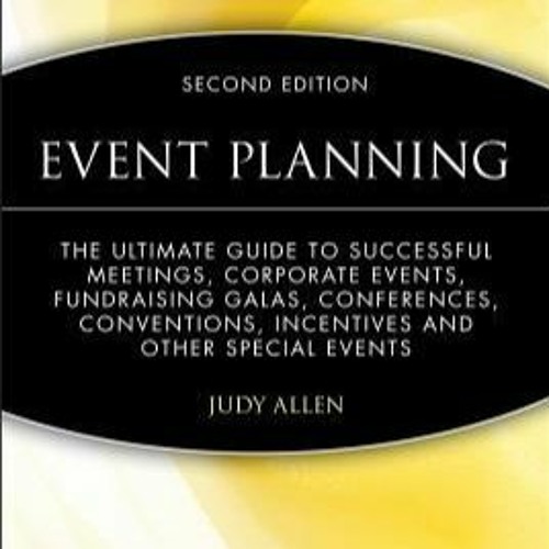 READ PDF EPUB Event Planning The Ultimate Guide to Successful Meetings Corporate Events Fundrais