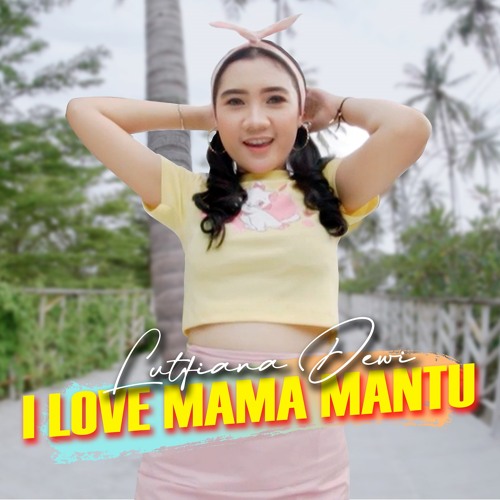 I Love Mama Mantu