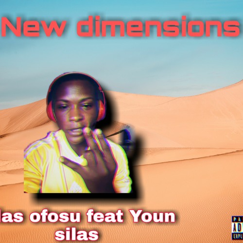 silas ofosu feat young new dimensions silas-prod by dj silas f1 aac 53979