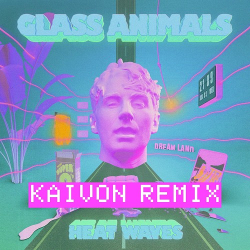 Glass Animals - Heates (KAIVON Remix)