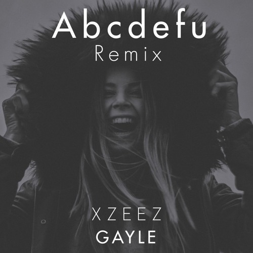 GAYLE - Abcdefu (XZEEZ Remix)