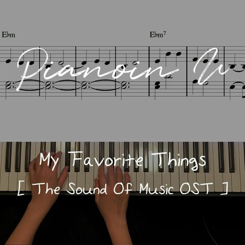 My Favorite ThingsMy Favorite Things 사운드오브뮤직 The Sound Of Music OST Piano Cover Sheet
