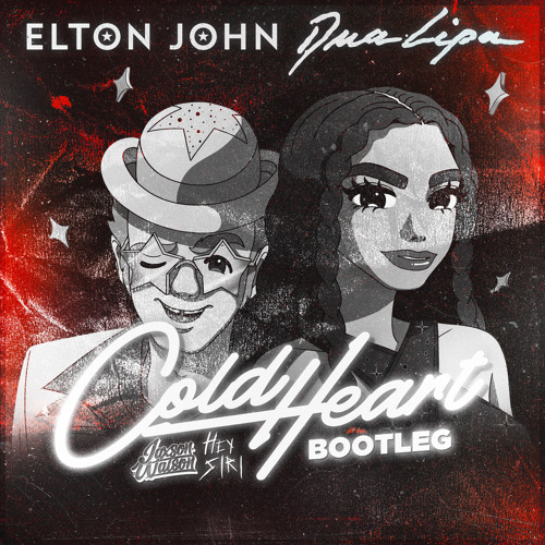 Elton John x Dua Lipa - Cold Heart (Jaxson Watson x Hey Siri Bootleg)
