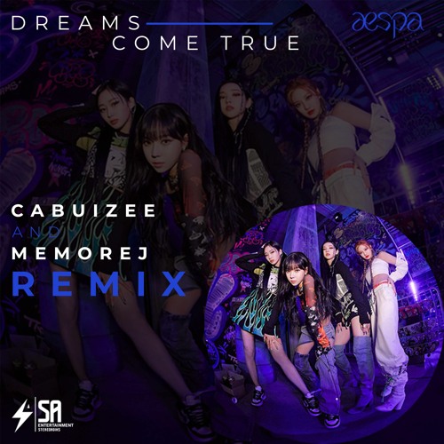 aespa - Dreamse True (CABUIZEE & Memorej Remix)