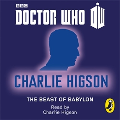 Doctor Who The Beast of Babylon by Charlie Higson (Audiobook Extract) read by Charlie Higson