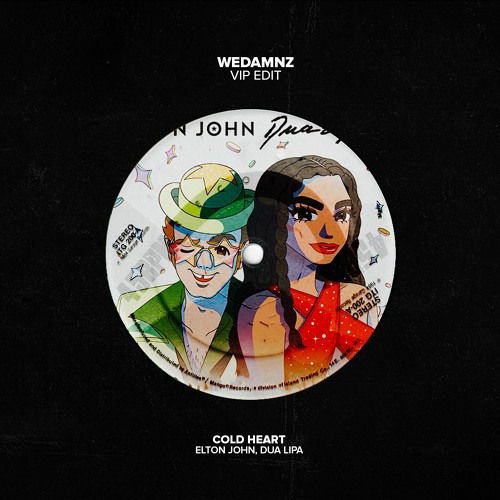 Elton John Dua Lipa – Cold Heart (WeDamnz VIP Edit)