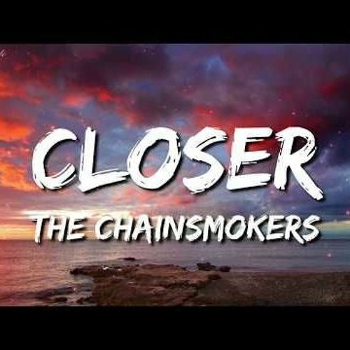 Closer Remix Tik Tok Nhạc Tik Tok 抖音