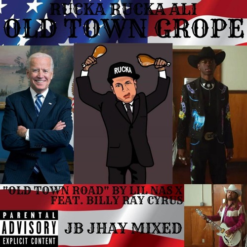 Old Town Grope ( Old Town Road by Lil Nas X feat. Billy Ray Cyrus) JB Jhay Mixed