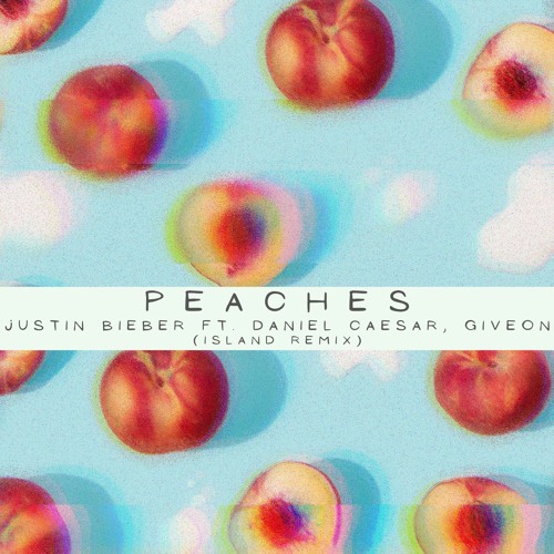 Justin Bieber ft. Daniel Caesar Giveon - Peaches (island remix)