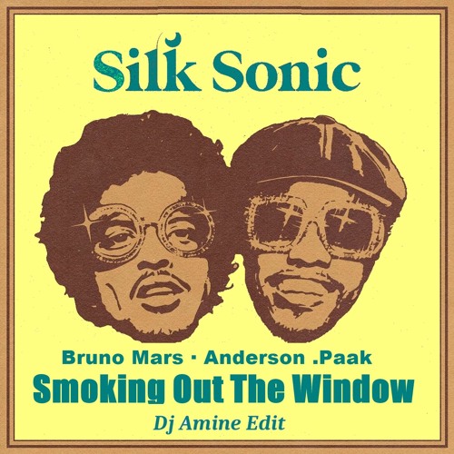 Silk Sonic - Smokin Out The Window (Dj Amine ReEdit)Part01