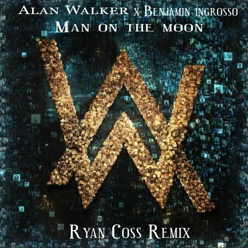 Alan Walker x Benjamin Ingrosso - Man On The Moon (Ryan Coss Remix)