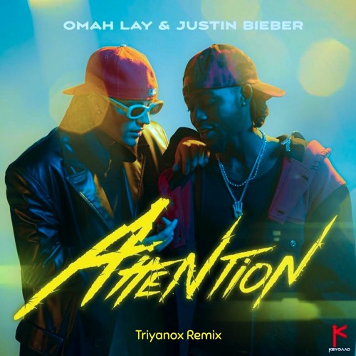 Justin Bieber & Omah Lay - Attention (Triyanox Remix)