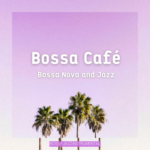 Bossa Café