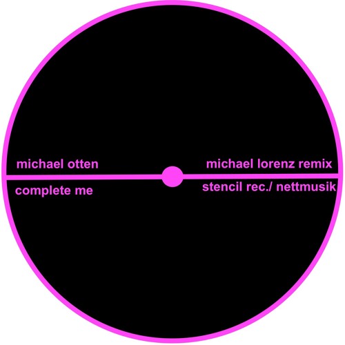 Complete Me - Michael Otten - (Michael Lorenz Rmx)