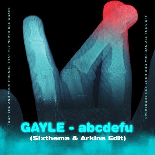 GAYLE - Abcdefu (Sixthema & Arkins Edit)