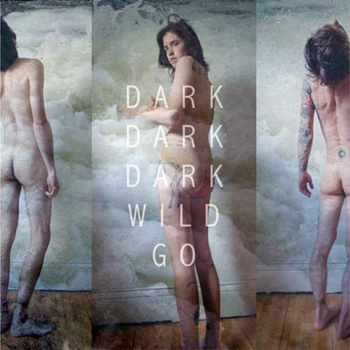 Dark Dark Dark - Daydreaming
