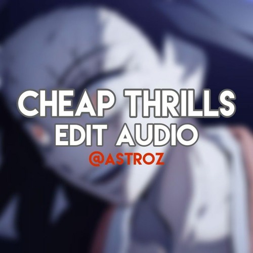 Sia - Cheap Thrills Edit Audio