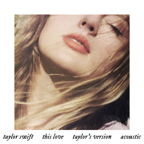 Taylor Swift - This Love (Taylor's Version) Acoustic