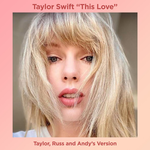 This Love - Taylor Swift (Taylor Russ and Andy's Version)