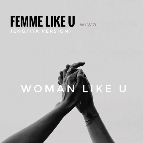 Femme like u (WIWO cover) eng ita version