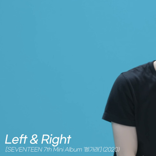Left & Right SEVENTEEN ［Killing Voice］
