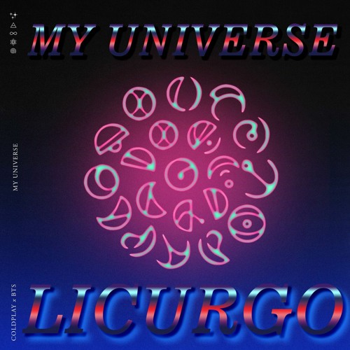 Coldplay X BTS - My Universe (Licurgo Yinon Y Leanh Nat Valverde & Nikki) FREEDOWNLOAD