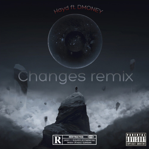 DMONEY x Hayd- Changes