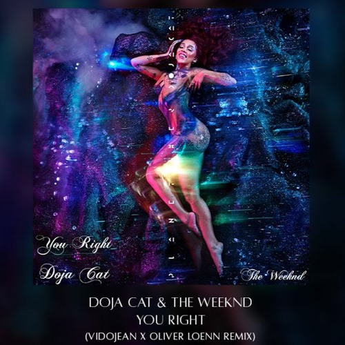 Doja Cat The Weeknd - You Right (Vidojean X Oliver Loenn Remix) FREE DOWNLOAD