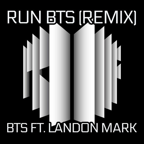 BTS Run BTS REMIX ft. Landon Mark