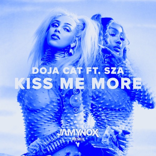 Doja Cat - Kiss Me More Feat. SZA (Jamy Nox Remix)