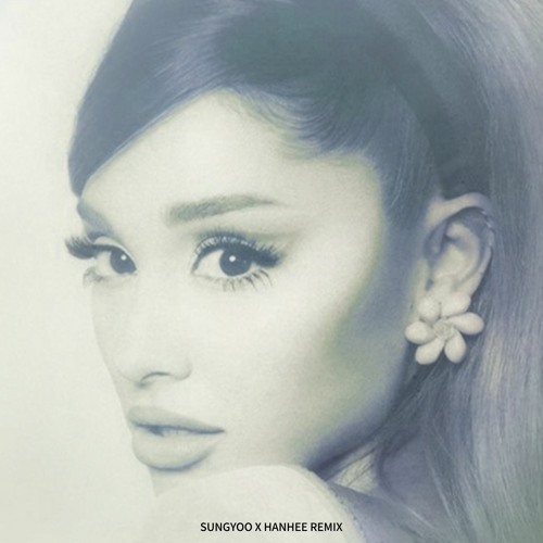Ariana Grande - 34 35 SUNGYOO HANHEE Remix
