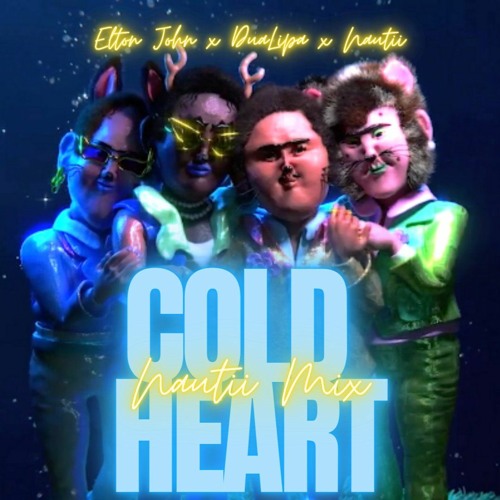 Elton John feat Dua Lipa - Cold Heart (NAUTII MIX) BLACK MAMBA (ORIGINAL MIX)