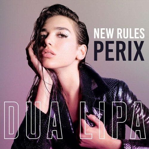 New Rules - DUA LIPA - Remix