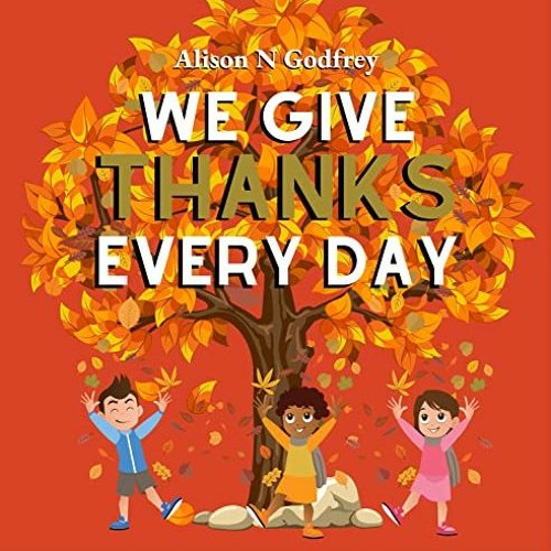 DOWNLOAD We Give Thanks Every Day Free Online